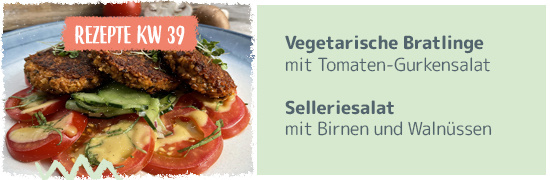 Rezeptkachel KW 39 2023 -Vegetarische Bratlinge mit Tomaten-Gurkensalat, Selleriesalat mit Birnen und Walnüssen- 