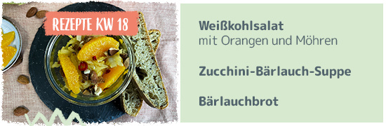 Rezept KW 18 Weißkohlsalat mit orangen und Möhren, Zucchini-Bärlauch-Suppe, Bärlauchbrot