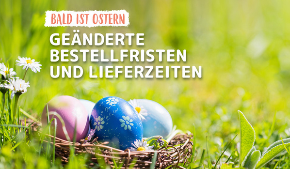 KI generiert: Ostereier im Gras, Text: "Bald ist Ostern. Geänderte Bestellfristen und Lieferzeiten".