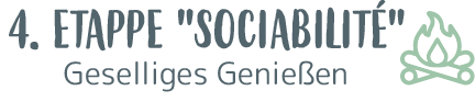 4. Etappe "Sociabilité"
